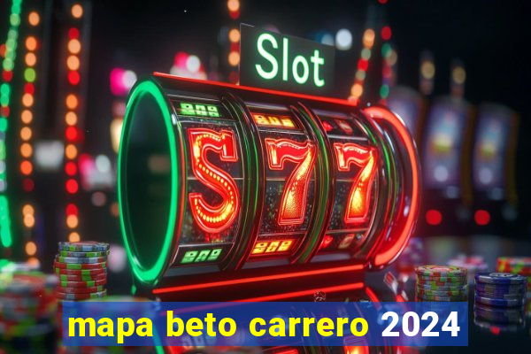 mapa beto carrero 2024